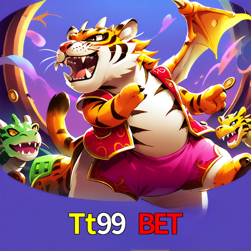 Tt99 Bet